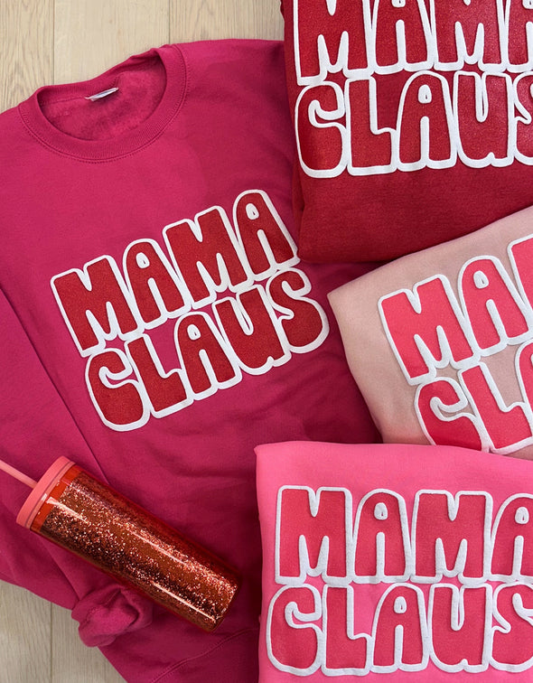 Mama Claus NEW Sweatshirt - CHRISTMAS